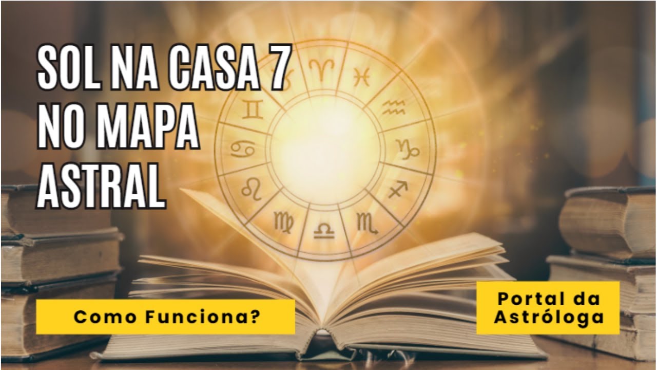 Sol na Casa 7 no Mapa Astral | Poder e Autoridade vem da União