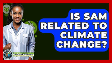 Is SAM Related To Climate Change? - Earth Science Answers