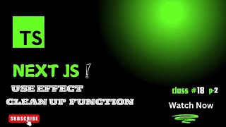 Understanding useEffect Cleanup Function in Next.js | React Hooks Explained!