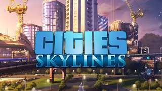 Cities Skylines (2023) Part 1 - Full Gameplay Walkthrough Longplay No Commentary