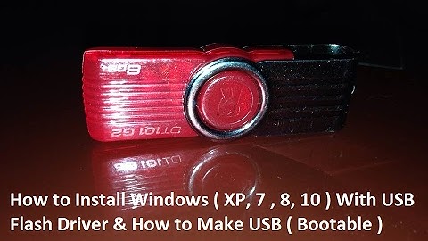 How to install windows 7/8.1/10 using a USB flash drive