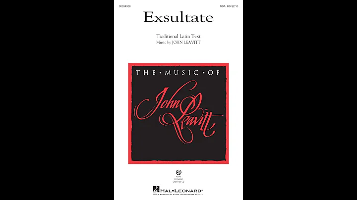 Exsultate (SSA Choir) - Music by John Leavitt