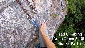 #16 Trad Climbing Gunks Classic Criss Cross 5.10b Near Trapps (Part 1)