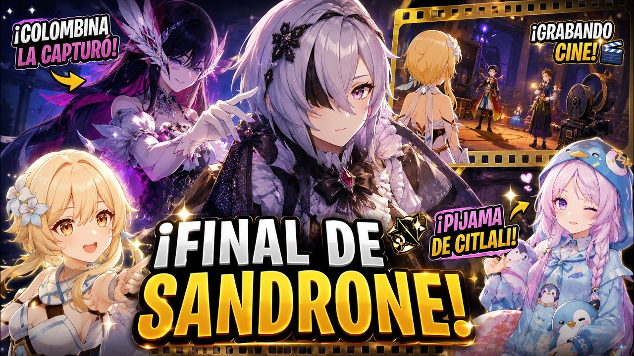 ¡Final de la Historia de Sandrone! 👁️ Colombina la Captura y ¡Citlali Estrena Pijama! | 20260705