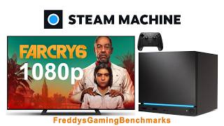 Far Cry 6 on Steam Machine with SteamOS 3.9