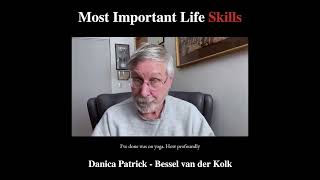 Bessel van der Kolk MD | Most Important Life Skills  | Ep. 231 #shorts