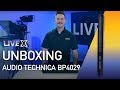 Unboxing: Audio Technica BP4029