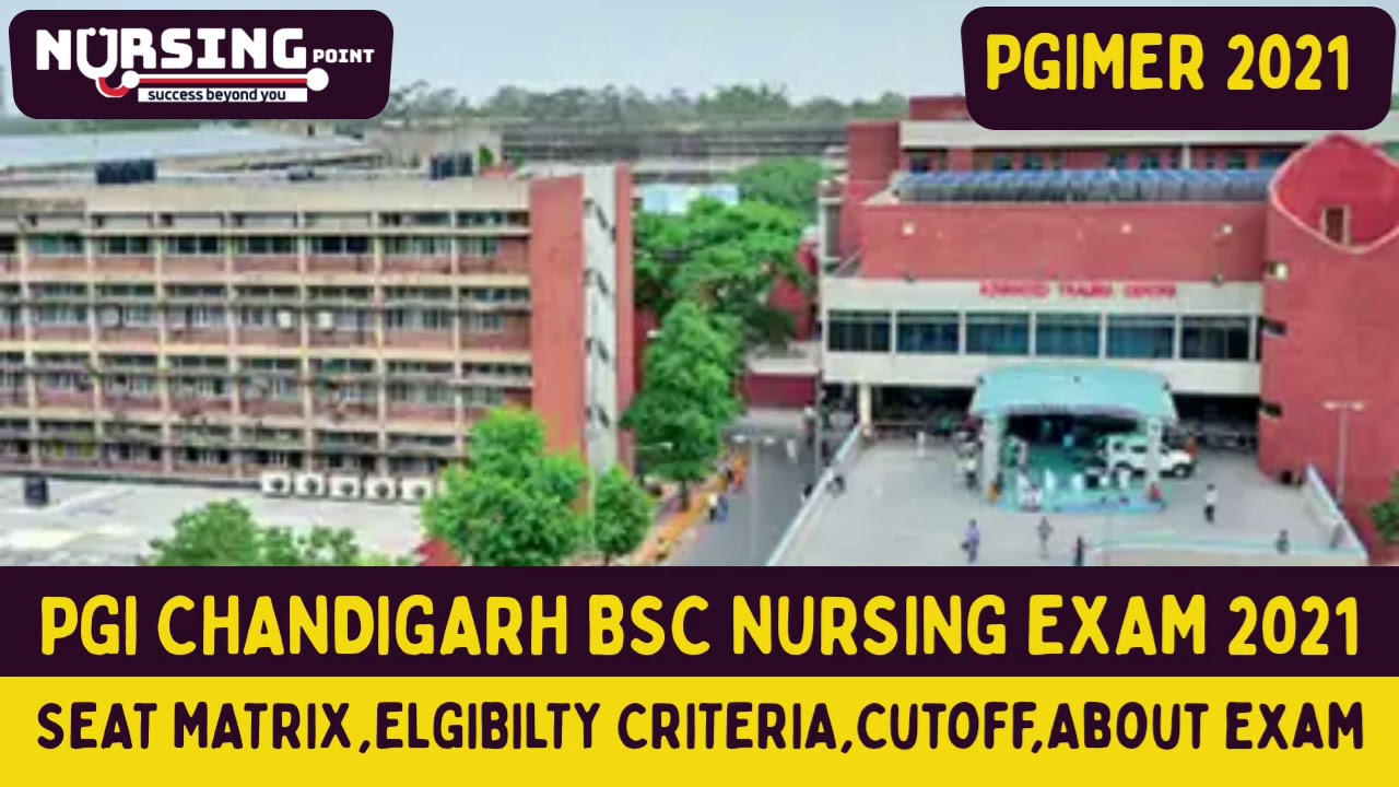 PGI CHANDIGARH BSC NURSING ENTRANCE EXAM 2021PGIMER YouTube