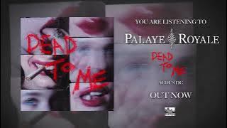 PALAYE ROYALE - Dead to Me (Acoustic) (Official Video)