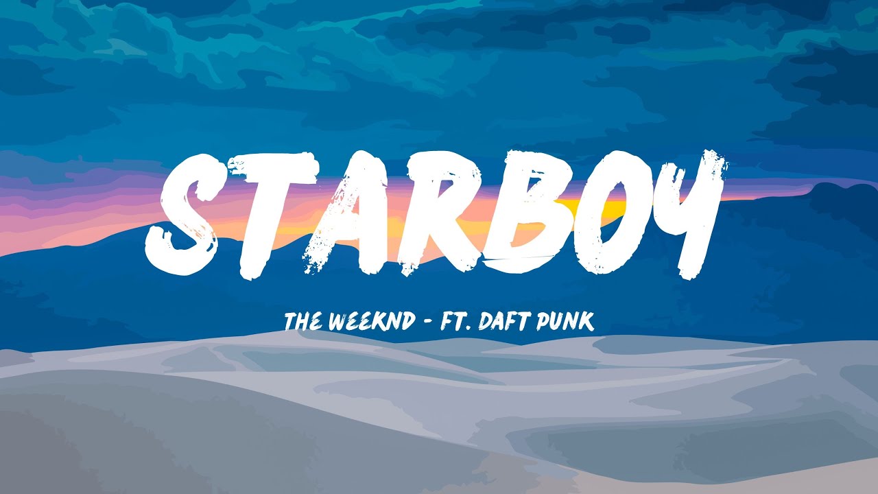 The Weeknd - Starboy (Lyrics) ft. Daft Punk - YouTube