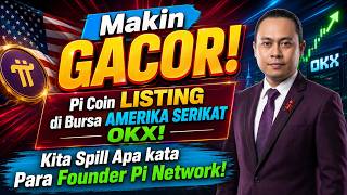 Makin GACOR! PI COIN LISTING di Bursa Amerika Serikat OKX! Kita Spill Infor dari Founder Pi Network!
