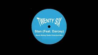 TWENTY SIX - Stan (Feat  Darcey) (Kevin Mckay Radio Extended Mix) Resimi