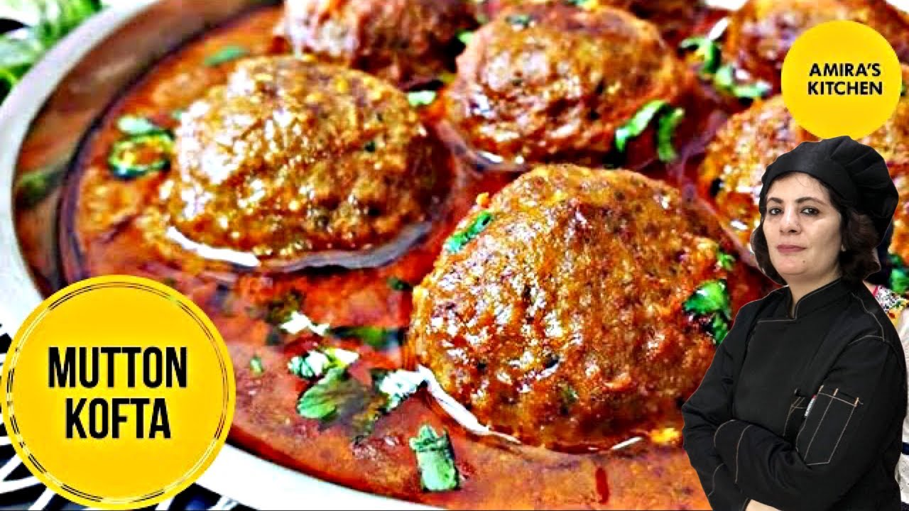 Authentic Kofta Curry Recipe Mutton Kofta/Meat Balls Curry Recipe by