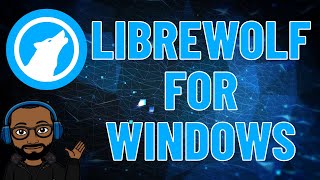 LibreWolf for Windows