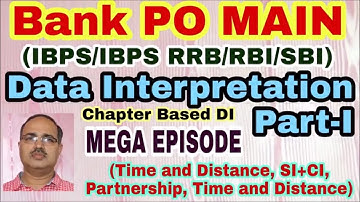 Data Interpretation: Part-I Bank PO Main (IBPS/SBI/RBI/RRB) MEGA EPISODE