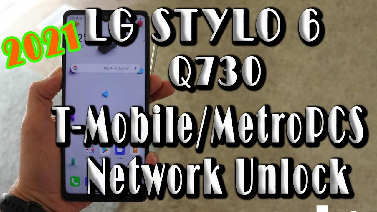 How to Unlock LG Stylo 6 TMobile / MetroPCS Stylo 6 TMobile Unlock