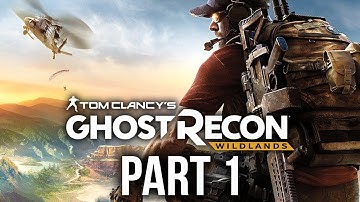GHOST RECON WILDLANDS Gameplay Walkthrough Part 1  [1080p 60FPS PC] - No Commentary
