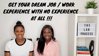 How To Get A Job Work Experience With No Experience The Law Process