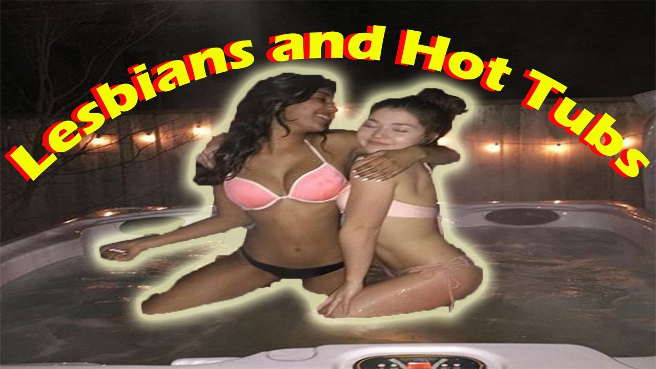 Lesbian Hot Tubs