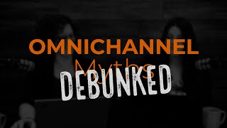 Omnichannel Myths Debunked by Cerium Networks 21 views 1 year ago 3 minutes, 39 seconds