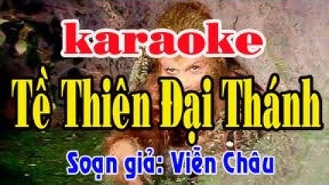 Karaoke vọng cổ hài TỀ THIÊN ĐẠI THÁNH - KÉP