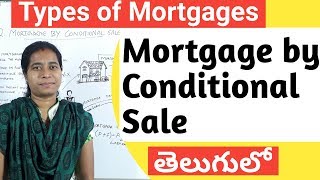 mortgage by conditional sale loan explaine in telugu by advocate sowjanya hyderabad