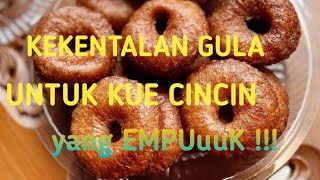 Kekentalan Gula yang Pas untuk Kue Cincin yang EMPUK