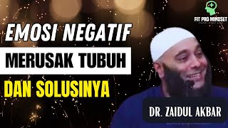 Bom Waktu...Bagaimana Emosi Negatif Merusak Tubuh dan Solusi Alami dalam Islam | dr. Zaidul Akbar.