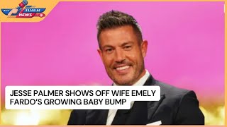 Jesse Palmer Shows off Wife Emely Fardo's Growing Baby Bump