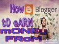 How to earn money from blogger - Part - 1  | without investment | very s...