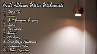 Woro Widowati FULL ALBUM TERPOPULER #tetegati NO IKLAN!!