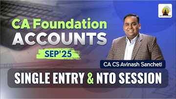 Accounting Practice Session- Single Entry & NTO | CA Foundation Sep