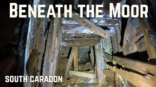 Exploring the Abandoned South Caradon Mine – Part One: Beneath the Moor