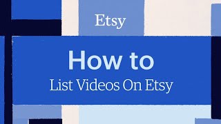 Maximizing Your Etsy Listings with Engaging Videos