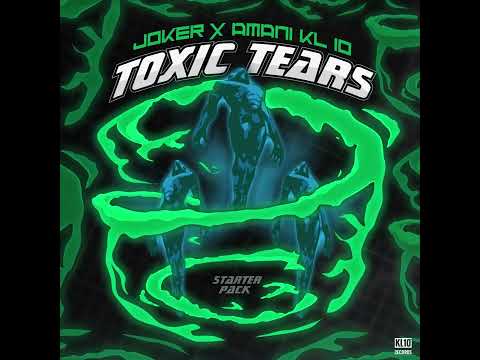 Toxic Tears | Amani X JOKER