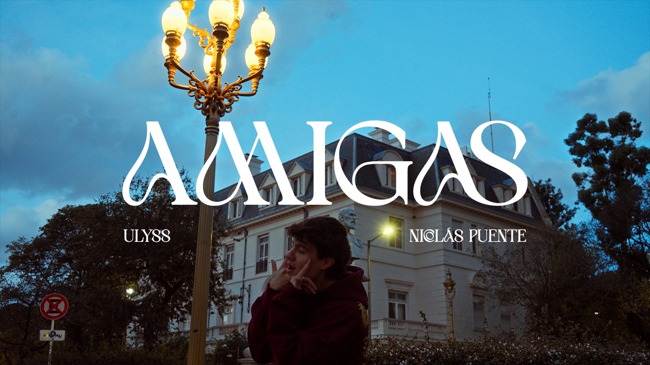 Watch Ulyss, Nicolás Puente - AMIGAS (Official Video) on YouTube Watch Ulyss, Nicolás Puente - AMIGAS (Official Video) on YouTube