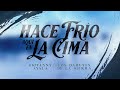 Giovanny Ayala x Los Dareyes de La Sierra - Hace Frío Aquí En La Cima - Gerencia 360 2023