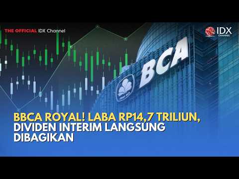 BBCA ROYAL! Laba Rp14,7 Triliun, Dividen Interim Langsung Dibagikan | MILENOMICS