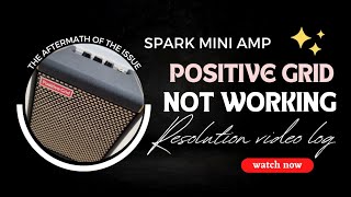Positive Grid Spark MINI AMP not working RESOLUTION