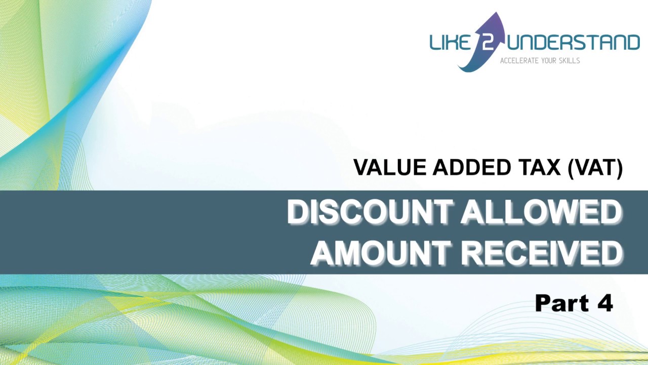 VAT 4 DISCOUNT ALLOWED AMOUNT RECEIVED YouTube