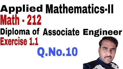 Applied Math DAE 212 E.x 1.1 Q.No.10 by Asad Ullah Math Teacher