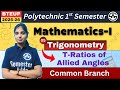 Mathematics-I | Trigonometry | L-05 T-Ratios of Allied Angle | Polytechnic 1st Sem | Session 2025-26