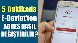 E DEVLET'TEN ADRES DEĞİŞİKLİĞİ NASIL YAPILIR? / İnternetten Adres Değiştirme Resimi