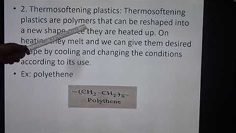 Polymers Lecture 3 - Classification of polymers , Plastics