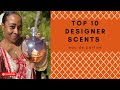 TOP 10 MUST HAVE, COMPLIMENT GETTING DESIGNER FRAGRANCE. PERFUME COLLECTION STARTER PACK
