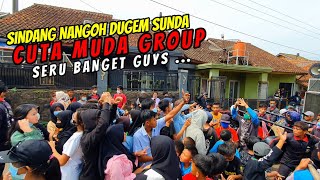 DUGEM SUNDA BARENG CUTA MUDA GROUP❗❗LOKASI SINDANG NANGOH 💥 GETIH SUNDA MUDA