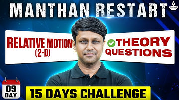 RELATIVE MOTION 2D | NEET 2025 | MANTHAN RESTART | GAURAV GUPTA