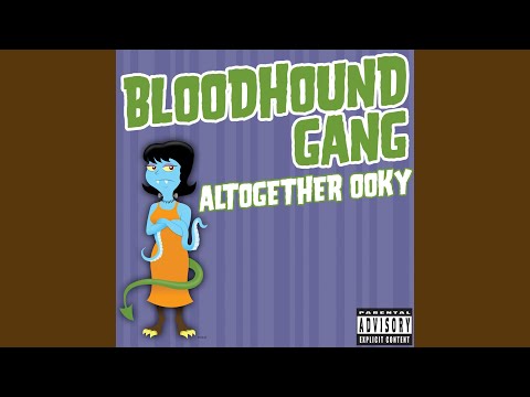 Altogether Ooky - Bloodhound Gang