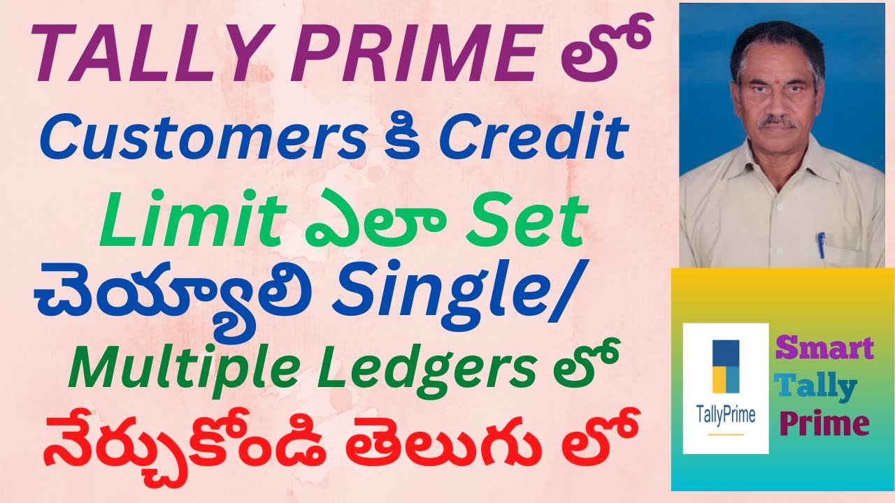 64. How to Set Credit Limit for Customers in Single/Multiple Ledgers in Tally Prime | TELUGU | STP
