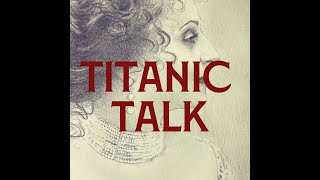 Titanic Talk | Titanique director Tye Blue & Courtney Bassett